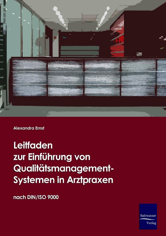 Produktbild: Leitfaden zur Einf&uuml;hrung von Qualit&auml;tsmanagement-Systemen in Arztpraxen auf Basis der DIN/ISO 9000