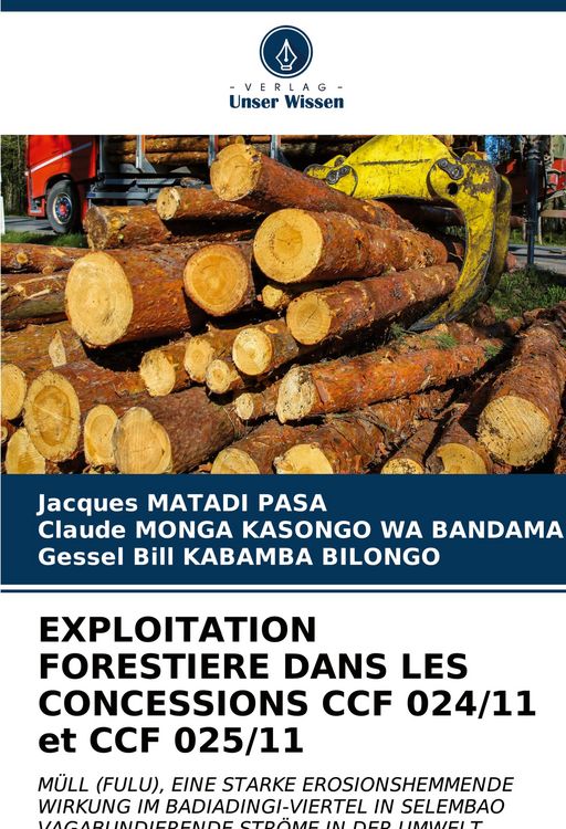 Produktbild: Exploitation Forestiere Dans Les Concessions Ccf 024/11 Et Ccf 025/11