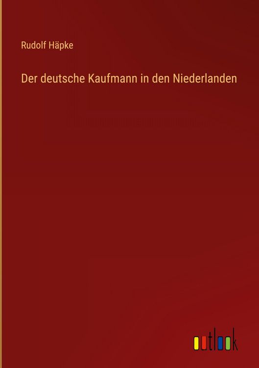 Produktbild: Der deutsche Kaufmann in den Niederlanden