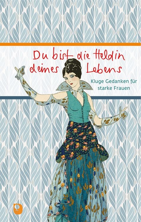 Produktbild: Du bist die Heldin deines Lebens