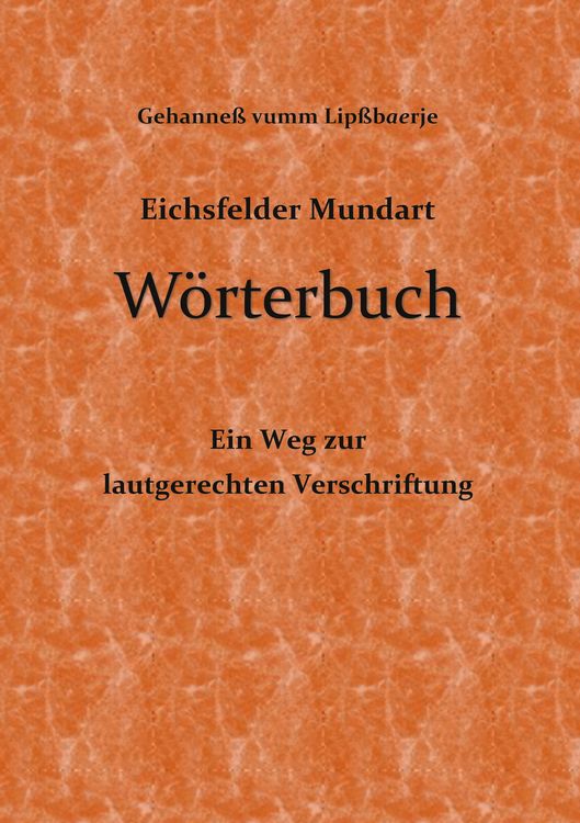 Produktbild: Eichsfelder Mundart W&ouml;rterbuch