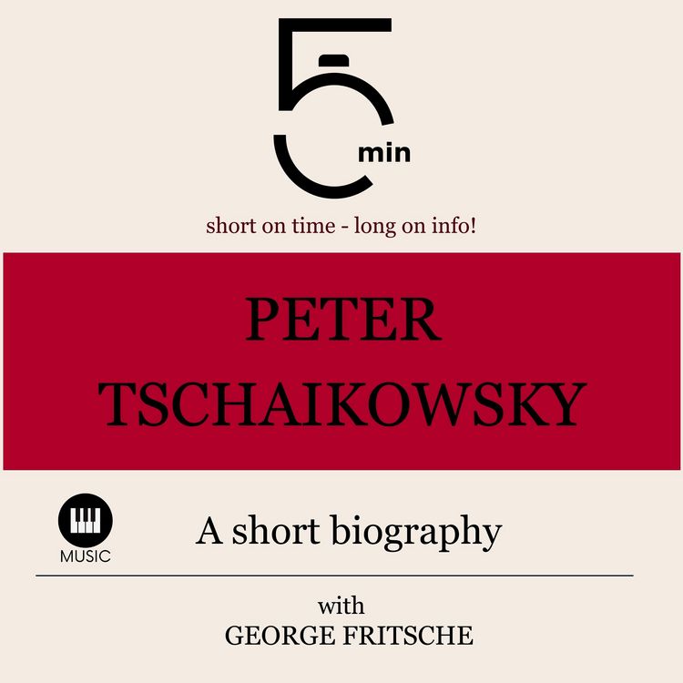 Produktbild: Peter Tchaikovsky: A short biography