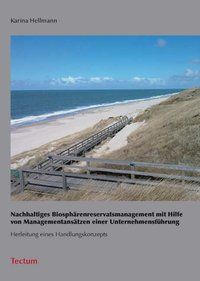Produktbild: Nachhaltiges Biosph&auml;renreservatsmanagement mit Hilfe von Managementans&auml;tzen einer Unternehmensf&uuml;hrung