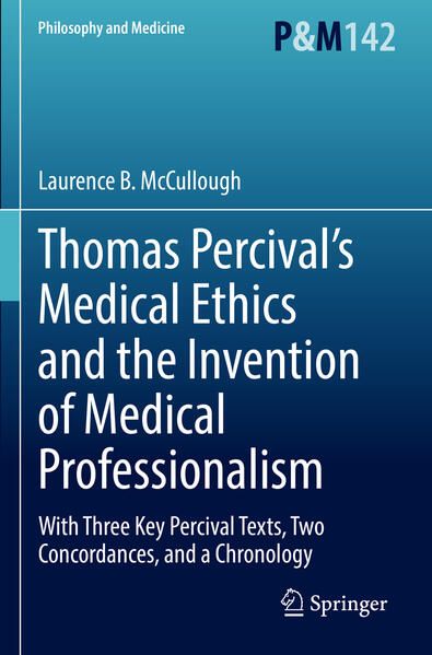 Produktbild: Thomas Percival&rsquo;s Medical Ethics and the Invention of Medical Professionalism