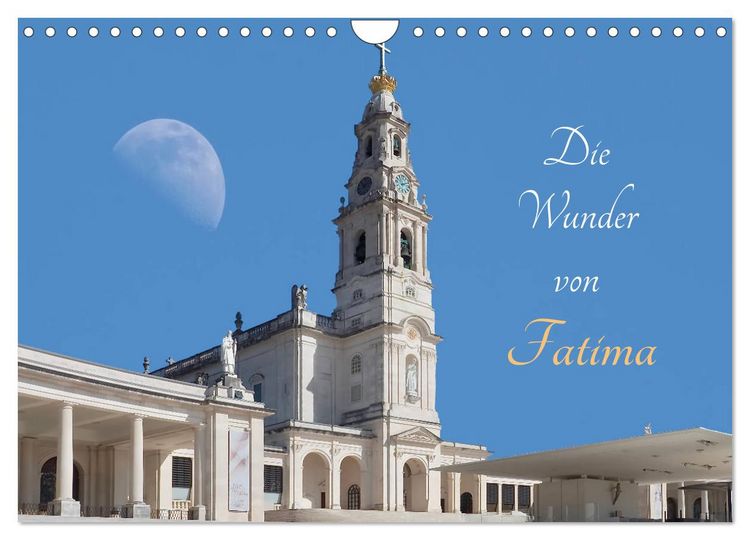 Produktbild: Die Wunder von Fatima (Wandkalender 2026 DIN A4 quer), CALVENDO Monatskalender