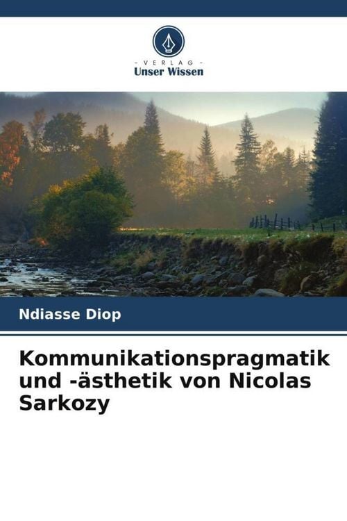 Produktbild: Kommunikationspragmatik und -&auml;sthetik von Nicolas Sarkozy