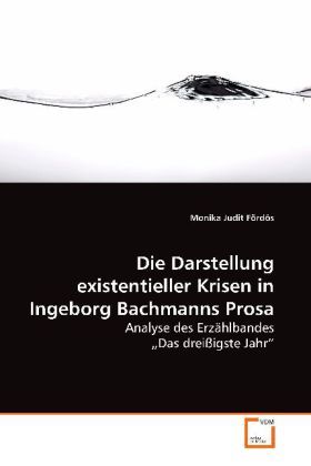 Produktbild: F&ouml;rd&ouml;s, M: Die Darstellung existentieller Krisen in Ingeborg