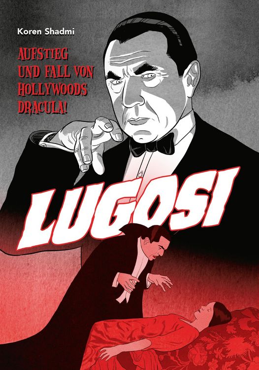 Produktbild: Lugosi - Aufstieg und Fall von Hollywoods Dracula!