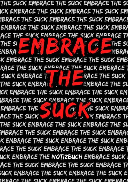 Produktbild: Notizbuch: Embrace The Suck