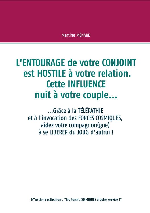 Produktbild: L'entourage de votre conjoint est hostile &agrave; votre relation. Cette influence nuit &agrave; votre couple...
