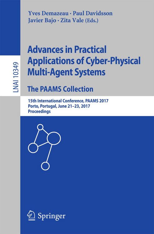 Produktbild: Advances in Practical Applications of Cyber-Physical Multi-Agent Systems: The PAAMS Collection