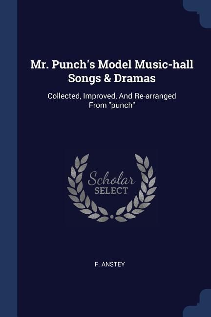 Produktbild: Mr. Punch's Model Music-hall Songs & Dramas