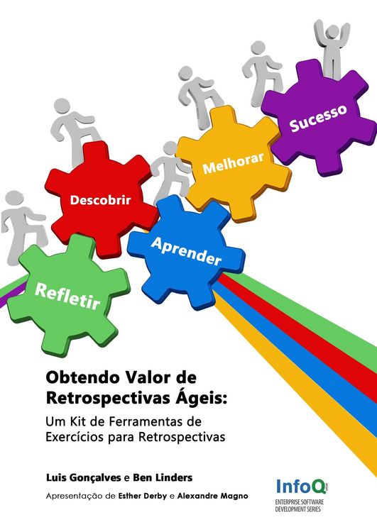 Produktbild: Obtendo Valor de Retrospectivas &Aacute;geis: Um Kit de Ferramentas de Exerc&iacute;cios para Retrospectivas
