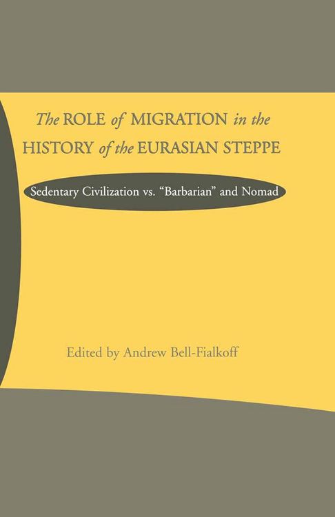 Produktbild: The Role of Migration in the History of the Eurasian Steppe