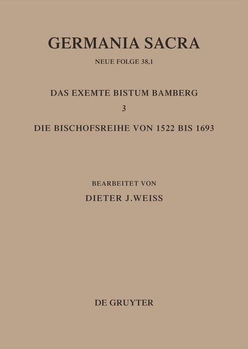 Produktbild: Die Bist&uuml;mer der Kirchenprovinz Mainz: Das exemte Bistum Bamberg 3: Die Bischofsreihe von 1522 bis 1693