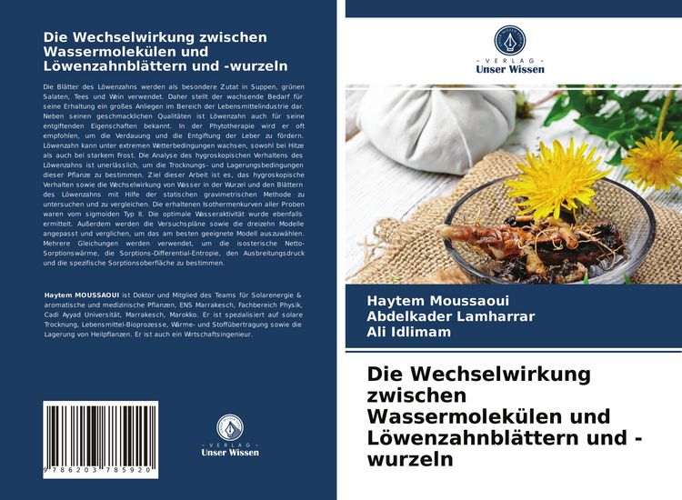 Produktbild: Die Wechselwirkung zwischen Wassermolek&uuml;len und L&ouml;wenzahnbl&auml;ttern und -wurzeln