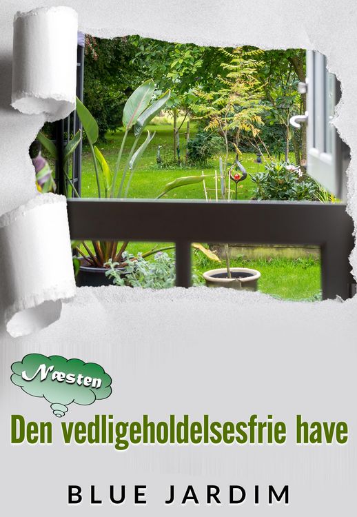 Produktbild: Den n&Atilde;&brvbar;sten vedligeholdelses frie have