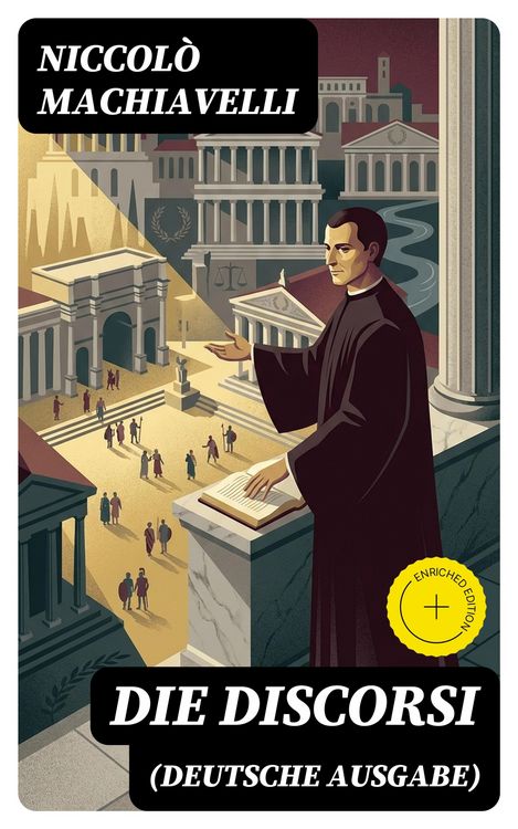 Produktbild: Die Discorsi (Deutsche Ausgabe)