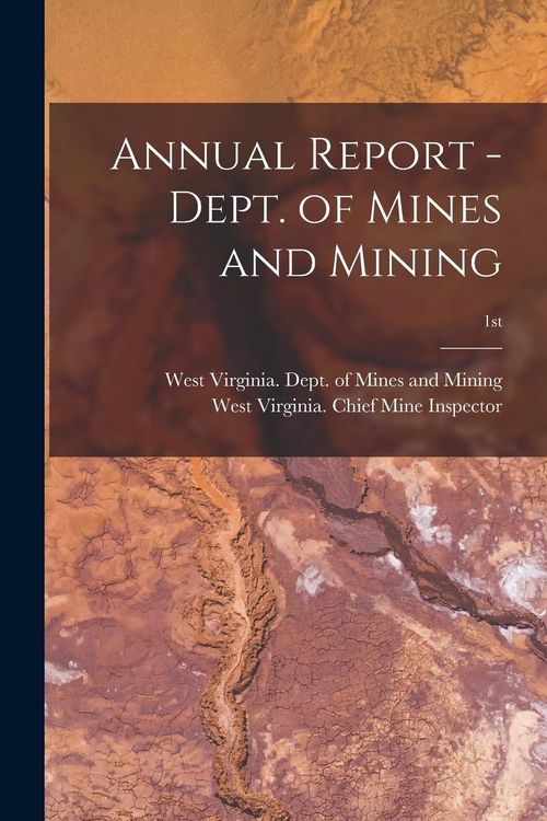 Produktbild: Annual Report - Dept. of Mines and Mining; 1st