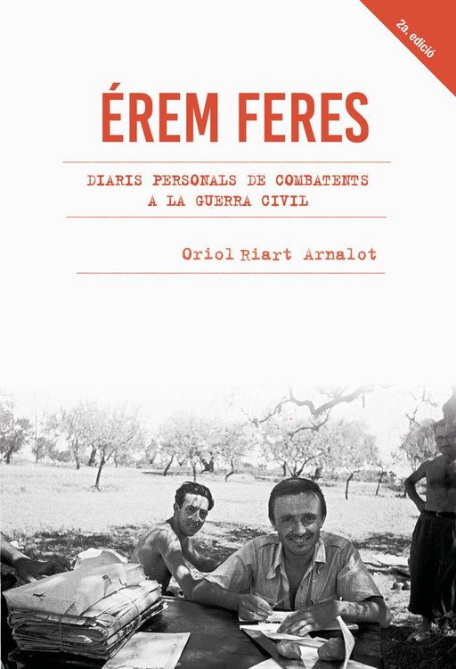 Produktbild: &Eacute;rem feres : Diaris personals de combatents a la Guerra Civil