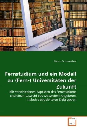 Produktbild: Schumacher, M: Fernstudium und ein Modell zu (Fern-) Univers