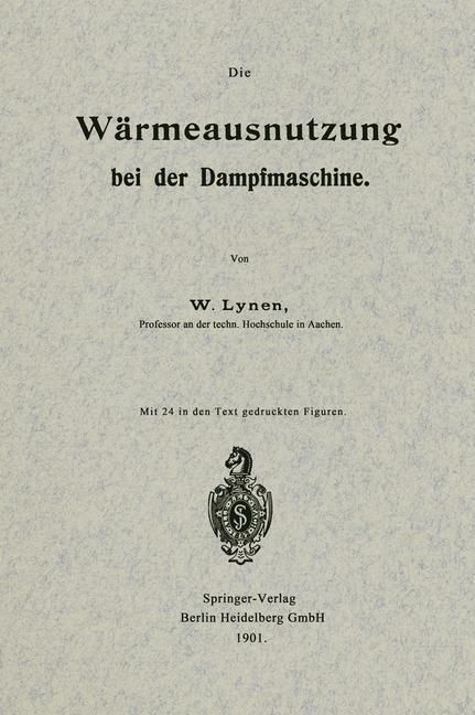 Produktbild: Die W&auml;rmeausnutzung bei der Dampfmaschine