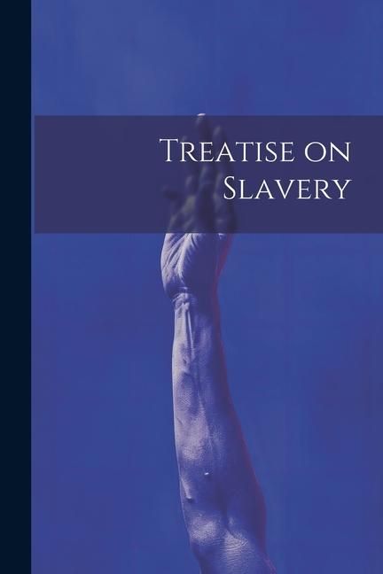 Produktbild: Treatise on Slavery
