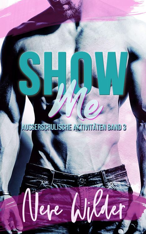 Produktbild: Show Me (Au&szlig;erschulische Aktivit&auml;ten, #3)