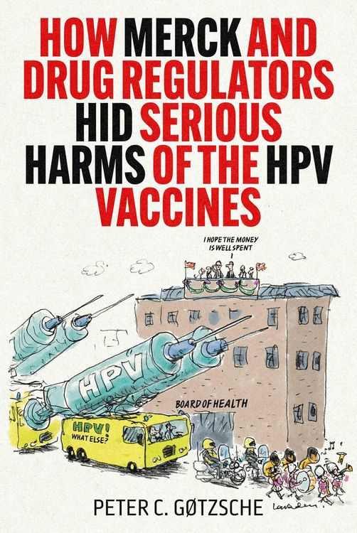 Produktbild: How Merck and Drug Regulators Hid Serious Harms of the HPV Vaccines