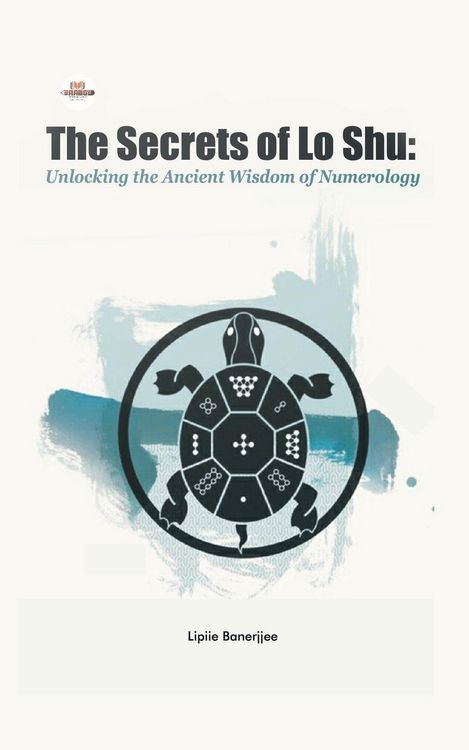 Produktbild: The Secrets of Lo Shu Unlocking the Ancient Wisdom of Numerology