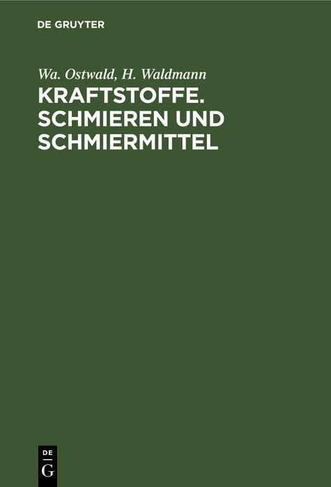 Produktbild: Kraftstoffe. Schmieren und Schmiermittel