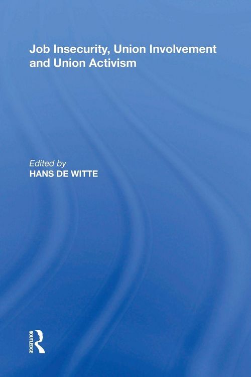 Produktbild: Job Insecurity, Union Involvement and Union Activism