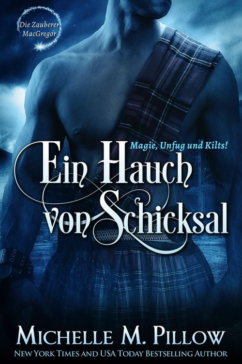 Produktbild: Ein Hauch von Schicksal: Magie, Unfug und Kilts!