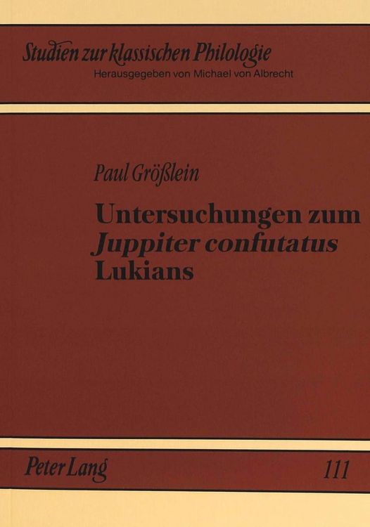 Produktbild: Untersuchungen zum &laquo;Juppiter confutatus&raquo; Lukians
