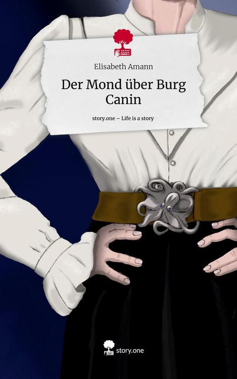 Produktbild: Der Mond &uuml;ber Burg Canin. Life is a Story - story.one