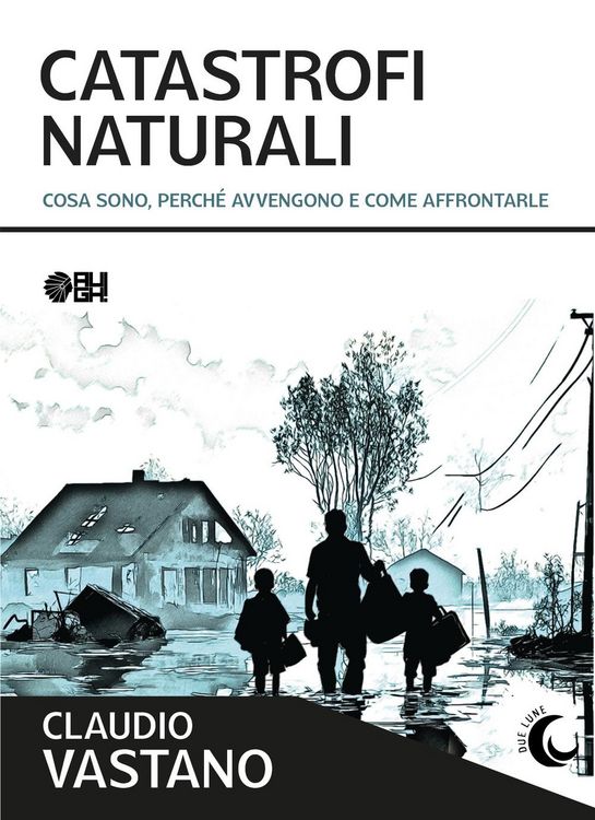 Produktbild: Catastrofi naturali. Cosa sono, perch&eacute; avvengono e come sopravvivere