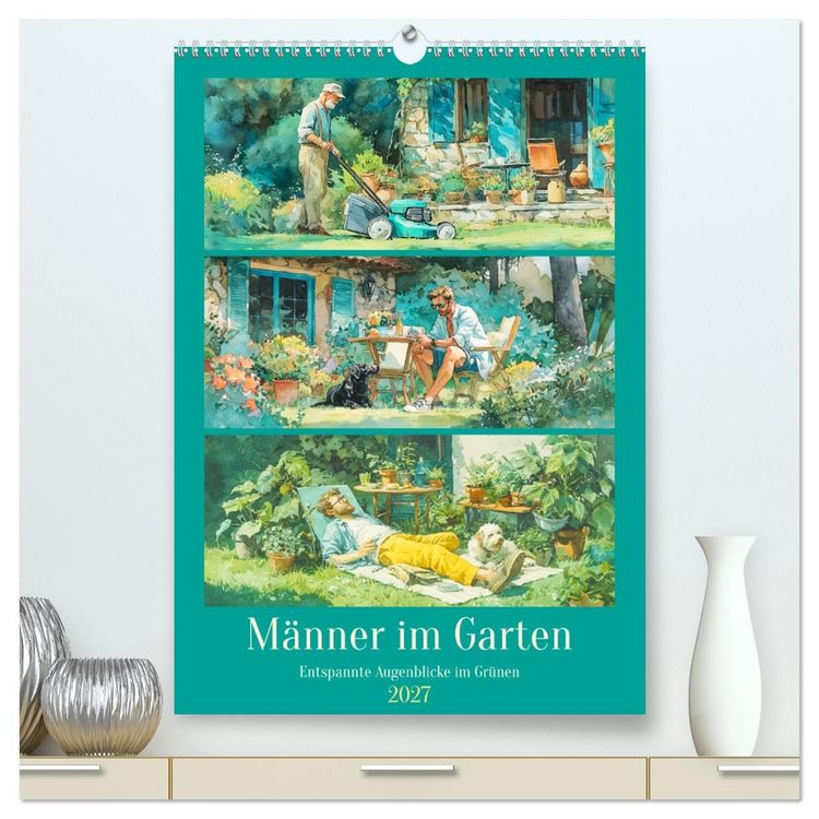 Produktbild: M&auml;nner im Garten. Entspannte Augenblicke im Gr&uuml;nen (hochwertiger Premium Wandkalender 2027 DIN A2 hoch), Kunstdruck in Hochglanz