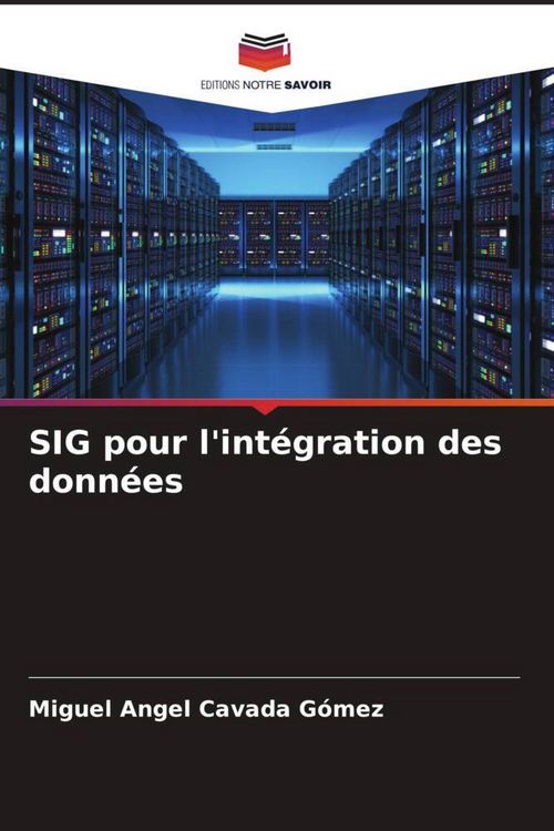 Produktbild: SIG pour l'int&eacute;gration des donn&eacute;es