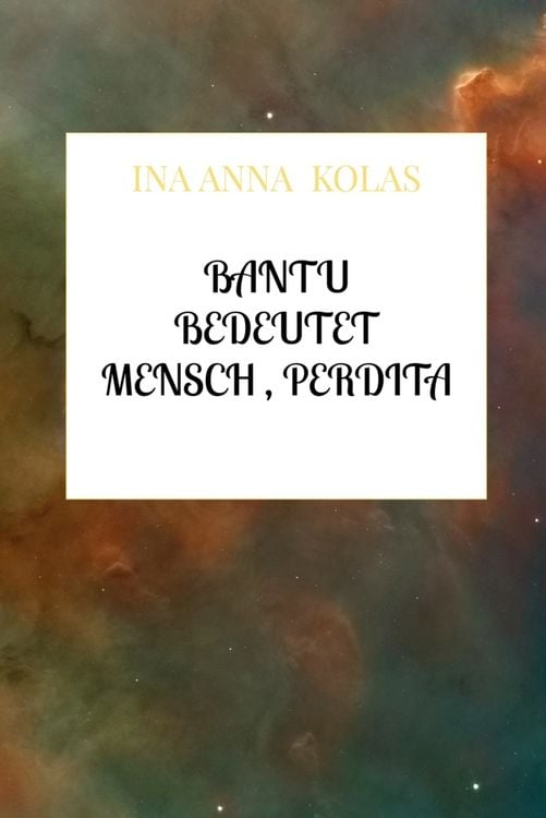 Produktbild: Bantu bedeutet Mensch , Perdita