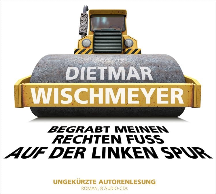 Produktbild: Begrabt meinen rechten Fu&szlig; auf der linken Spur