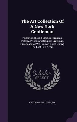 Produktbild: The Art Collection Of A New York Gentleman