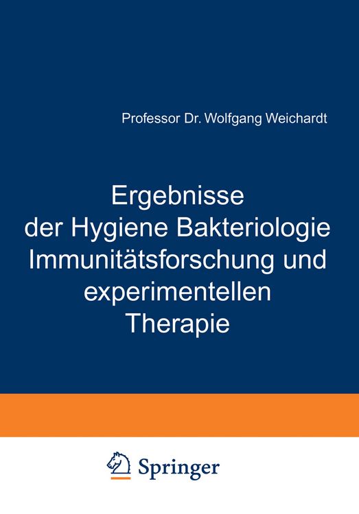 Produktbild: Ergebnisse der Hygiene Bakteriologie Immunit&auml;tsforschung und experimentellen Therapie