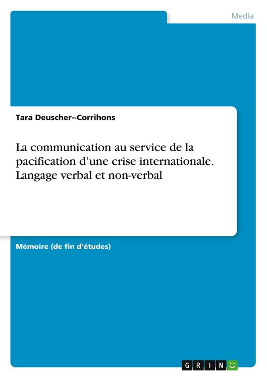 Produktbild: La communication au service de la pacification d'une crise internationale. Langage verbal et non-verbal