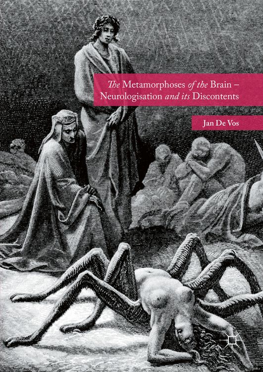 Produktbild: The Metamorphoses of the Brain &ndash; Neurologisation and its Discontents