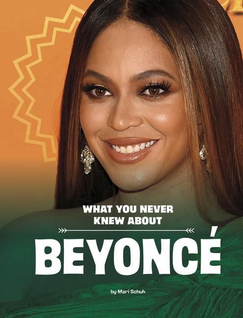 Produktbild: What You Never Knew about Beyonc&eacute;
