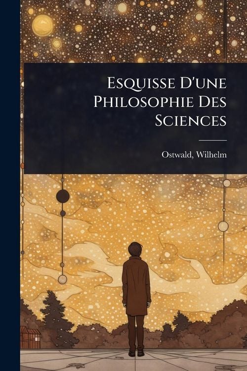 Produktbild: Esquisse D'une Philosophie Des Sciences