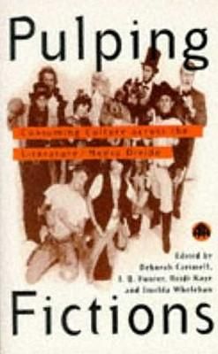 Produktbild: Pulping Fictions: Consuming Culture Across the English/Media Divide