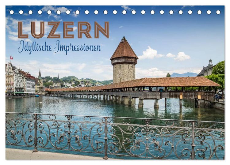 Produktbild: LUZERN Idyllische Impressionen (Tischkalender 2026 DIN A5 quer), CALVENDO Monatskalender