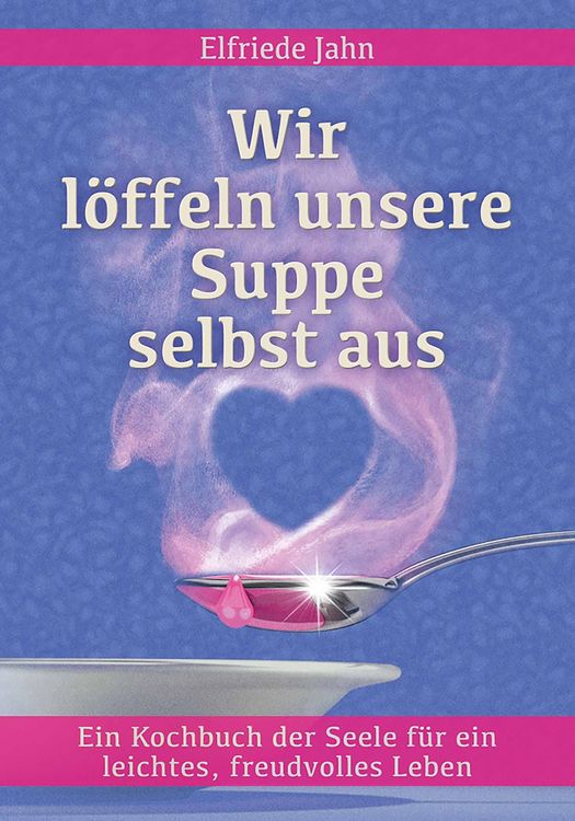 Produktbild: Wir l&ouml;ffeln unsere Suppe selbst aus
