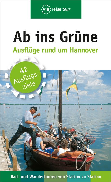 Produktbild: Ab ins Gr&uuml;ne - Ausfl&uuml;ge rund um Hannover